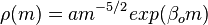  \rho(m) = a m^{-5/2} exp(\beta_o m) 