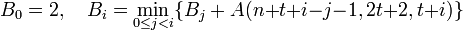 B_0 = 2, \quad B_i = \min_{0 \leq j < i}\{ B_j + A(n{+}t{+}i{-}j{-}1, 2t{+}2, t{+}i)\}