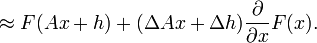 \approx F(Ax+h)+(\Delta Ax+\Delta h)\dfrac{\partial}{\partial x}F(x).