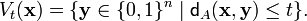 V_t(\mathbf{x}) = \{\mathbf{y} \in \{0, 1\}^n \mid \mathsf{d}_A(\mathbf{x}, \mathbf{y}) \leq t\}.