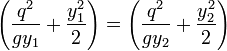 \left({q^2 \over gy_1} + {y_1^2 \over 2} \right) = \left({q^2 \over gy_2} + {y_2^2 \over 2}\right)