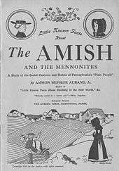 Cover of "Little Known Facts About The Amish and the Mennonites. A Study of the Social Customs and Habits of Pennsylvania's 'Plain People'. By Ammon Monroe Aurand, Jr. Aurand Press. 1938.