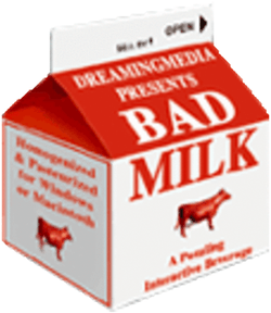 The cover art for Bad Milk, depicting a red milk carton on which is written "Dreaming Media presents Bad Milk"