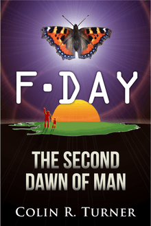 F-Day: The Second Dawn Of Man - front cover
