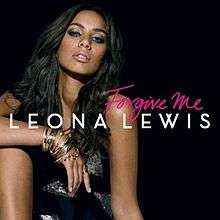 The image features a black-haired woman sitting in front of a black background. She is wearing a short dress and bracelets on her right wrist. In front of her, the words "Forgive Me" in pink cursive letters appear while below those words, "Leona Lewis" is written in white capital letters.