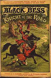 Cover of a book, headed "BLACK BESS or the KNIGHT OF THE ROAD". A man dressed in red rides a black horse, mid-stride, through a forest. Another man holds the reigns, and appears to be dragged along.