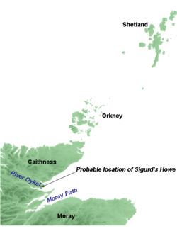 The Orkney and Shetland islands lie to the north and east of the north-east coast of mainland Scotland. Caithness is the northernmost part of the mainland, with Moray further south. Caithness and Moray are divided by a firth, called Moray Firth. Just north of this, towards Caithness, lies another firth, Dornoch Firth, into which flows the river Oykel. Sigurd's Howe lies on the north bank of Dornoch Firth.