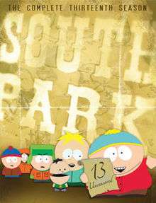 Four crudely animated little boys, and one animated baby, stand in front of a golden background with the words "South Park" emboldened on it. The boy in the forefront holds a scroll that reads "13 Uncensored", and the words "The Complete Thirteenth Season" stretch across the top of the image.
