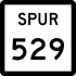 State Highway Spur 529 marker