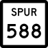 State Highway Spur 588 marker