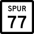 State Highway Spur 77 marker