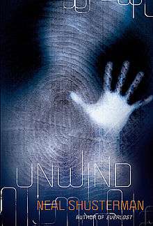 A vague humanoid form is visible, its left hand extended as if waving or motioning for help. The atmosphere is gloomy. A human fingerprint is overlaid on the image. Near the bottom of the image, the title "Unwind", along with the author's name, is stenciled in a thin font. Underneath the author's name reads the phrase "Author of Everlost".