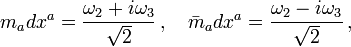 m_adx^a=\frac{\omega_2+i\omega_3}{\sqrt{2}}\,,\quad \bar{m}_adx^a=\frac{\omega_2-i\omega_3}{\sqrt{2}}\,,