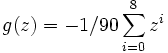 g(z)=-1/90\sum_{i=0}^8 z^i