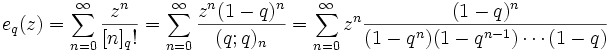 e_q(z)=
\sum_{n=0}^\infty \frac{z^n}{[n]_q!} = 
\sum_{n=0}^\infty \frac{z^n (1-q)^n}{(q;q)_n} = 
\sum_{n=0}^\infty z^n\frac{(1-q)^n}{(1-q^n)(1-q^{n-1}) \cdots (1-q)}