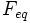 F_{eq}